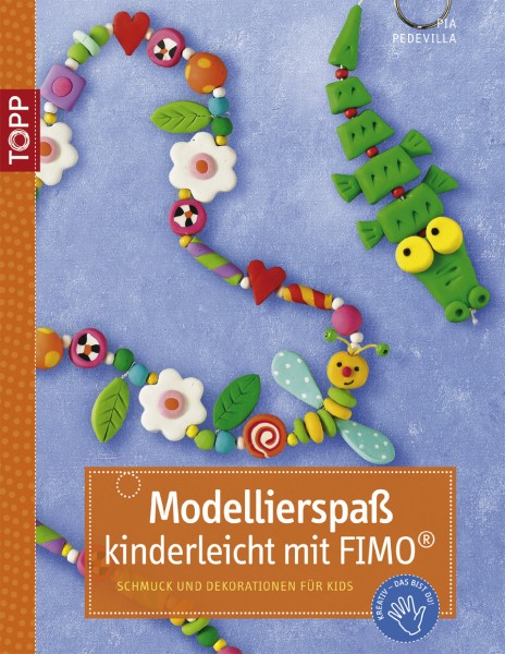 Modellierspaß kinderleicht mit FIMO