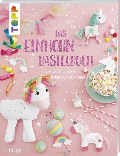 Das Einhorn - Bastelbuch