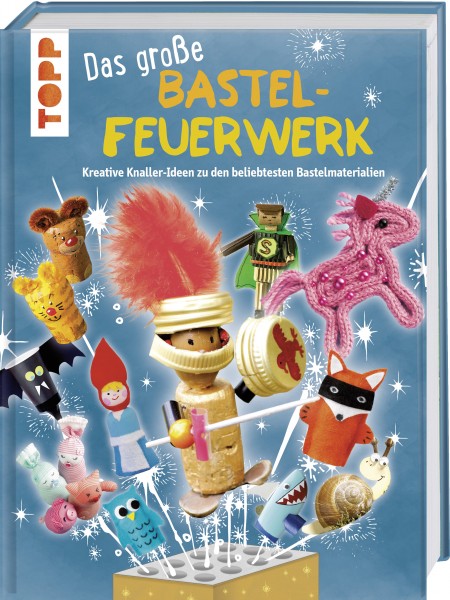 Das große Bastel-Feuerwerk