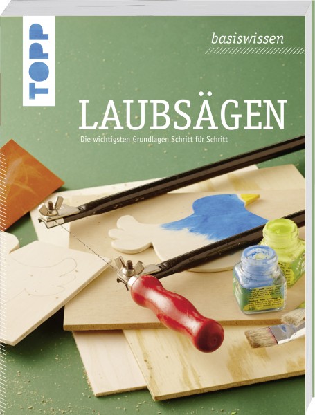 Basiswissen Laubsägen