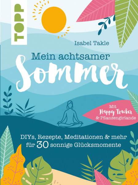 Mein achtsamer Sommer