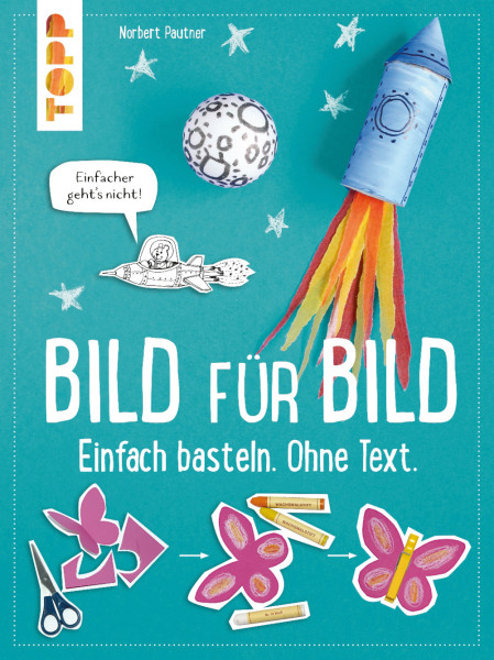 Bild für Bild. Einfach basteln.