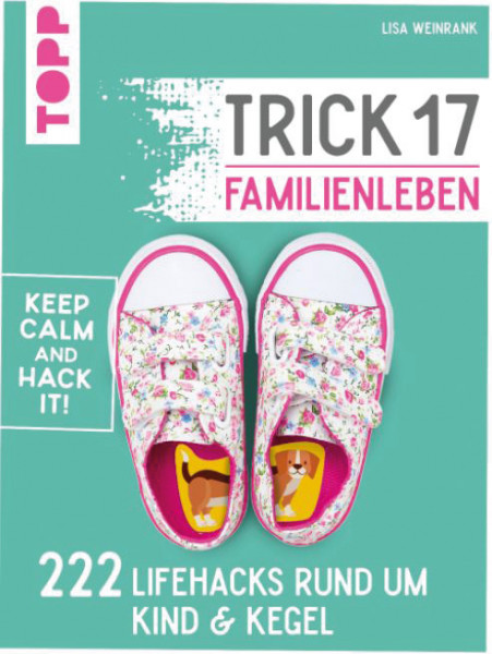 Trick 17 - Familienleben