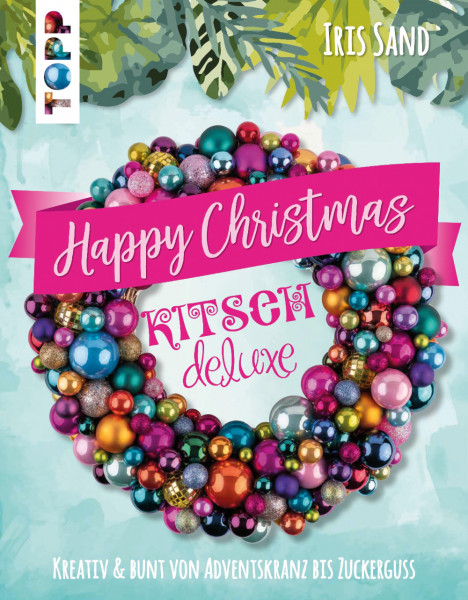 Happy Christmas mit Kitsch deluxe