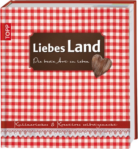 Liebes Land - Kulinarisches &