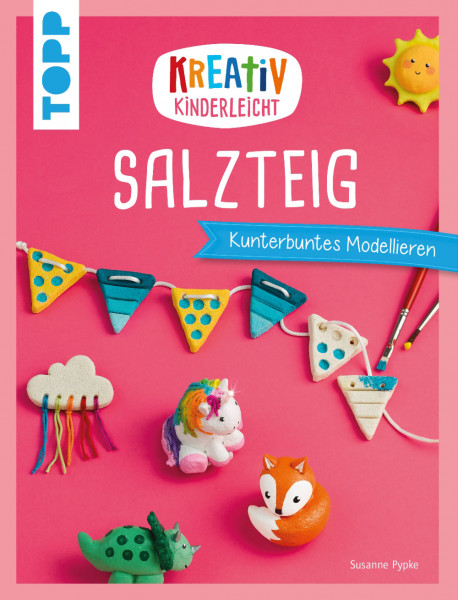 Salzteig Kreativ Kinderleicht