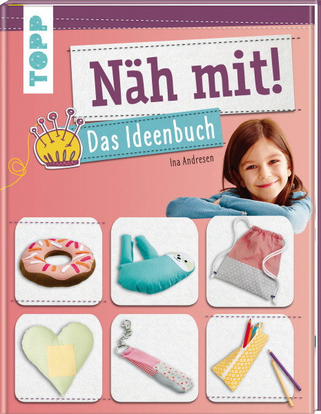 Näh mit! Das Ideenbuch