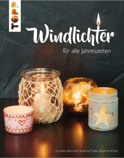 Windlichter für alle Jahreszeiten