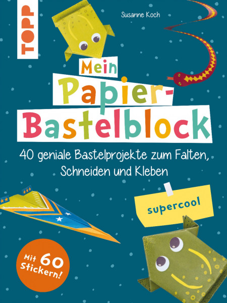 Mein Papier-Bastelblock - Supercool