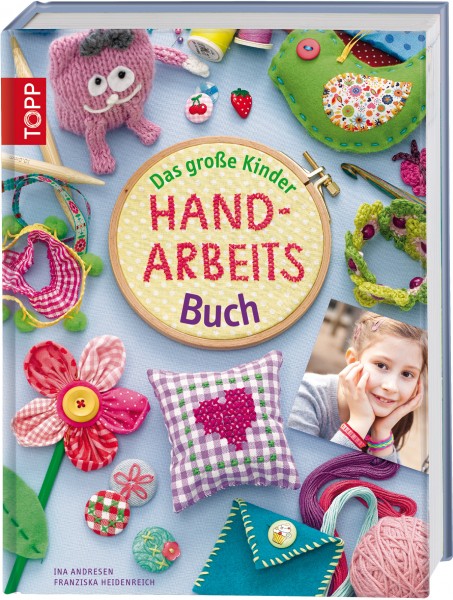 Das große Kinderhandarbeitsbuch