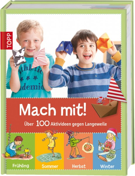 Mach mit ! Über 100 Aktivideen