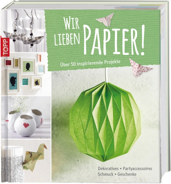 Wir lieben Papier