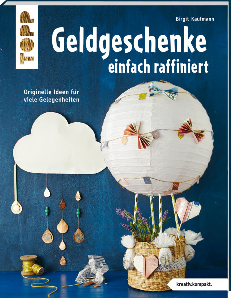 Geldgeschenke einfach raffiniert