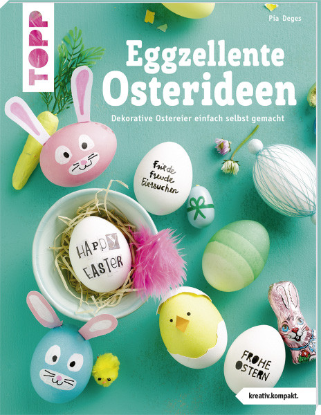 Eggzellente Osterideen