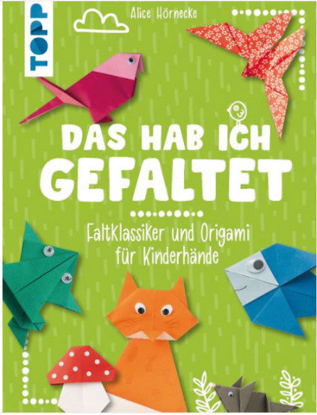 Das hab ich gefaltet