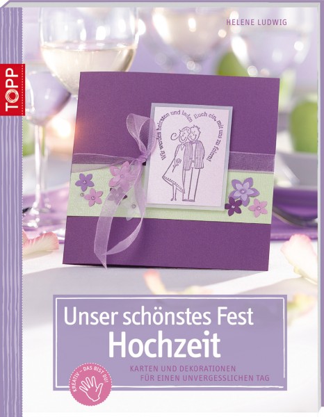 Unser schönstes Fest - Hochzeit