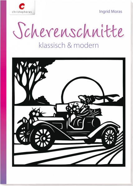 Scherenschnitte: klassisch & modern