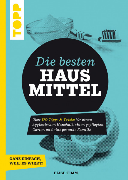 Die besten Hausmittel - Wohnen